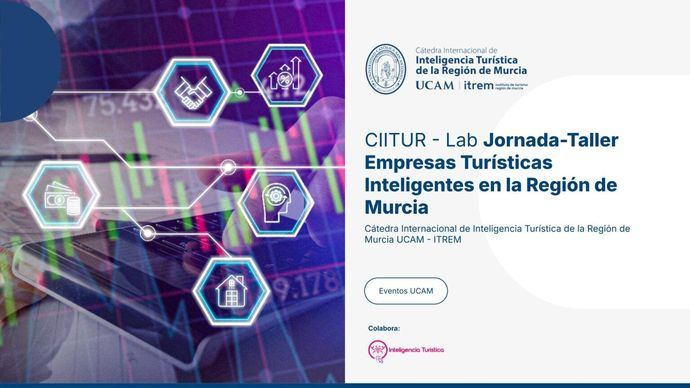 La UCAM acoge una jornada para impulsar la transformación digital del turismo